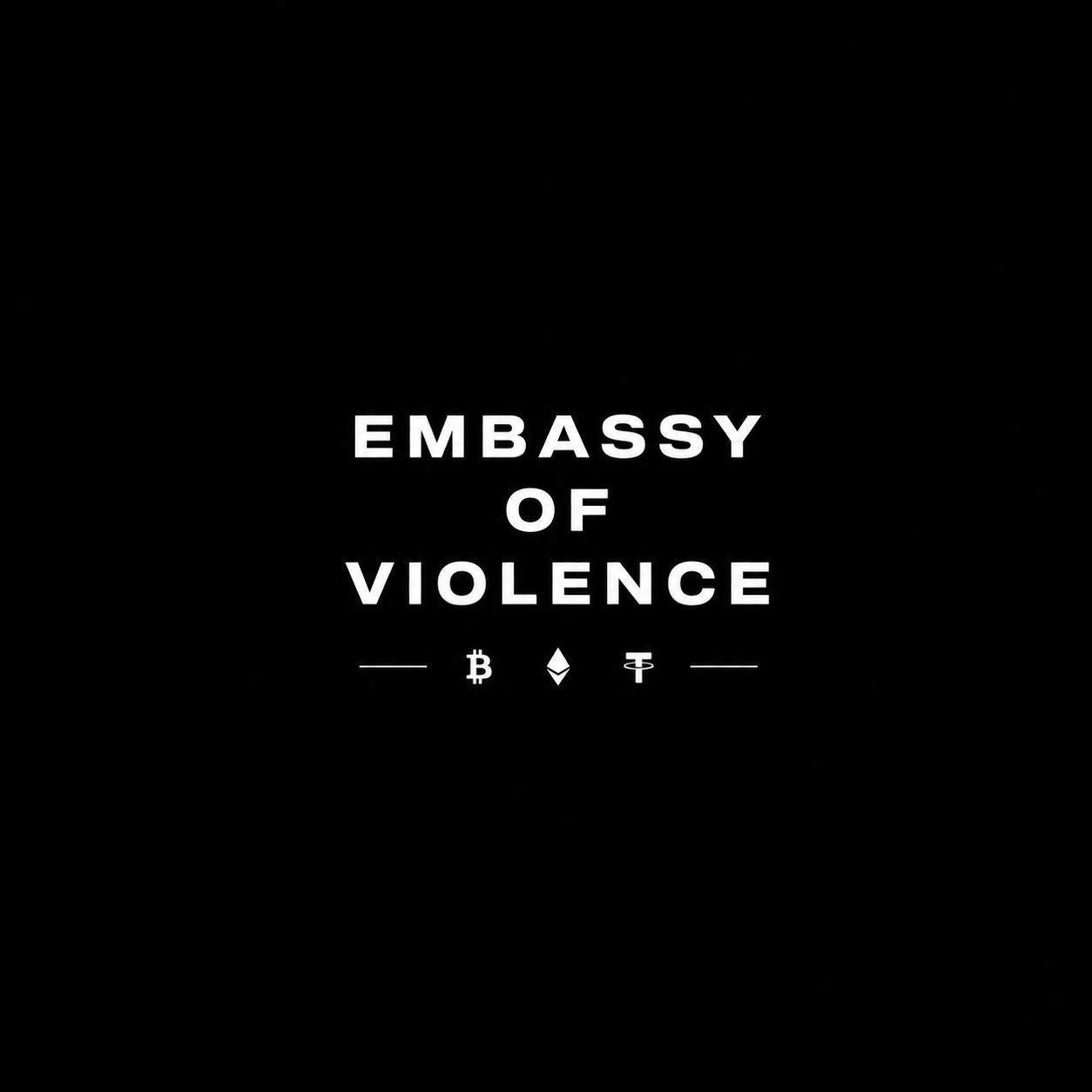 Embassy Of ‘Violence